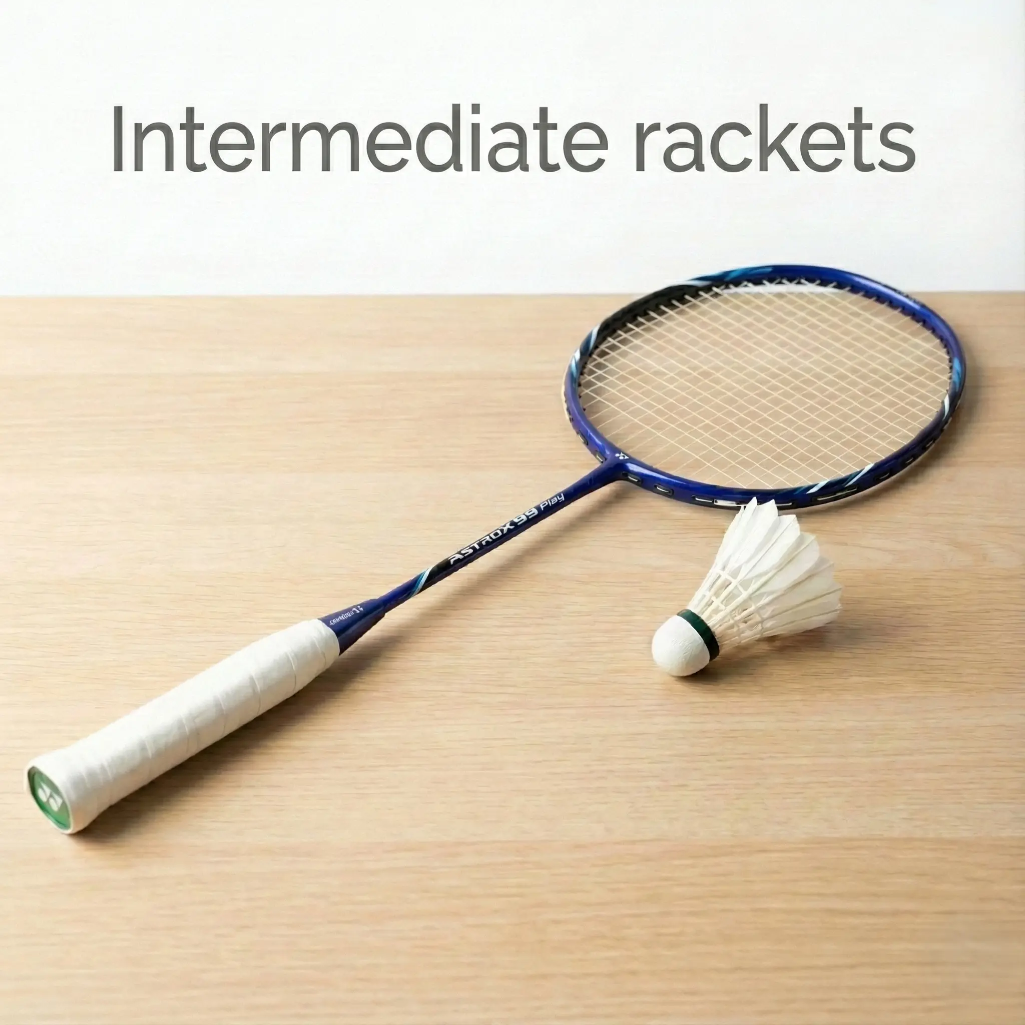 Intermediate player rackets